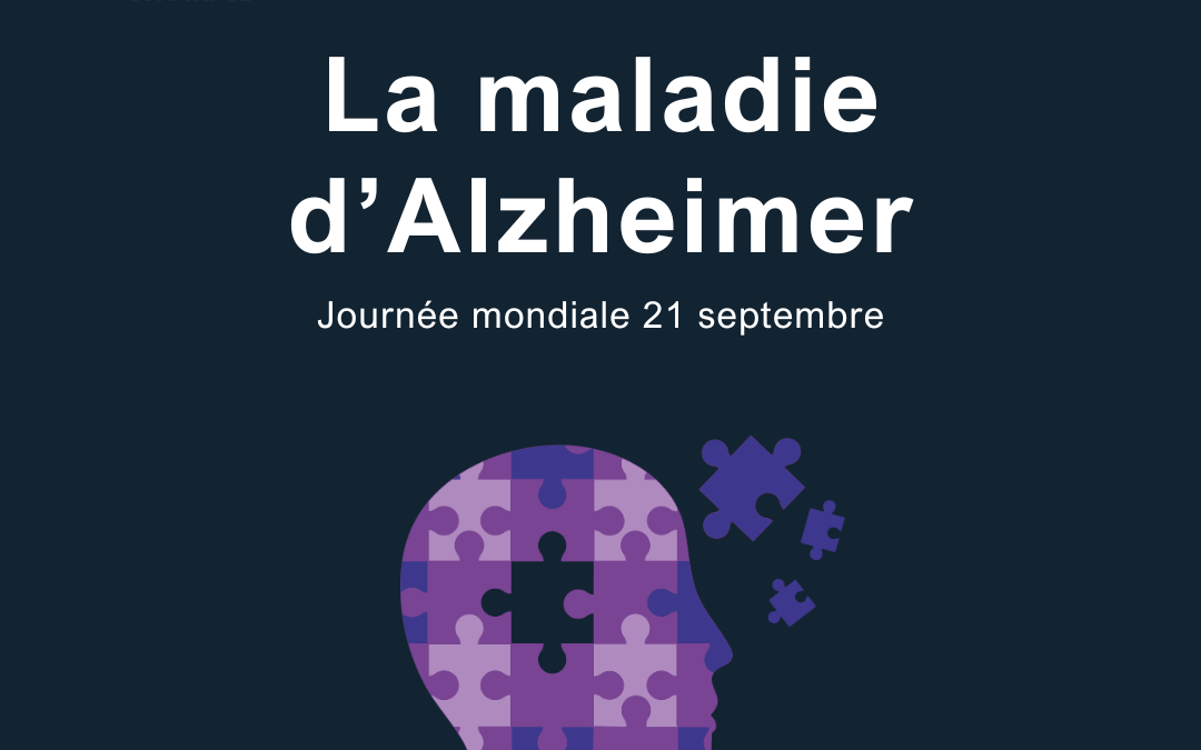 La maladie d’Alzheimer, on en parle !